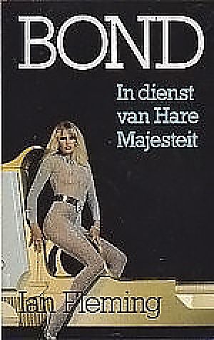 [James Bond (Original Series) 11] • In dienst van Hare Majesteit